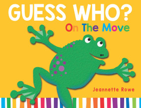 Guess Who? On the Move by Jeannette Rowe, 9780734422613
