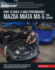 How to Build a High-Performance Mazda Miata MX-5, 2nd Edition by Keith Tanner, 9780760396346