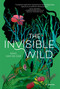 The Invisible Wild by Nikki Van De Car, 9780762487066