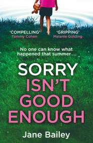 Sorry Isn't Good Enough by Jane Bailey, 9781398704954