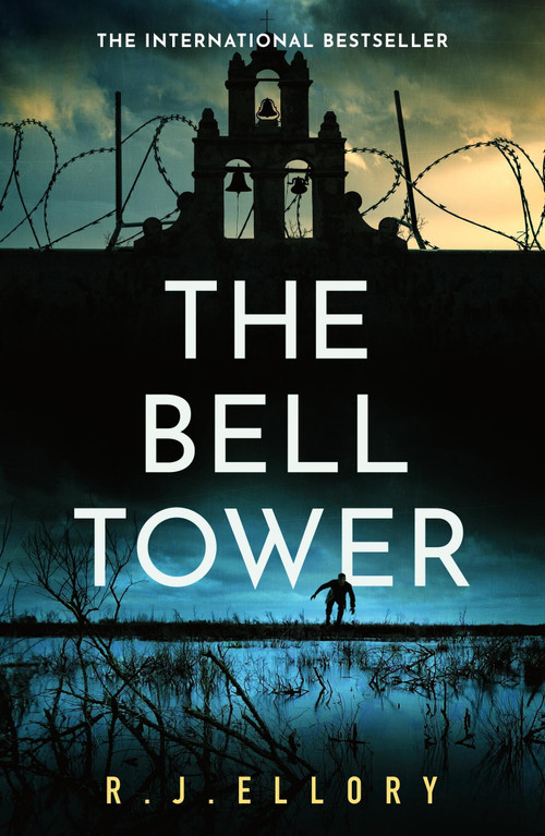 The Bell Tower (The brand new suspense thriller from an awardwinning bestseller) by RJ Ellory, 9781398710399
