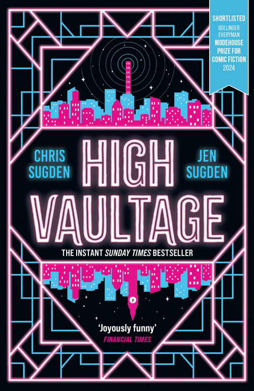 High Vaultage (The Sunday Times Bestselling scifi mystery perfect for fans of Terry Pratchett) - 9781399604178 by Chris Sugden, Jen Sugden, 9781399604178