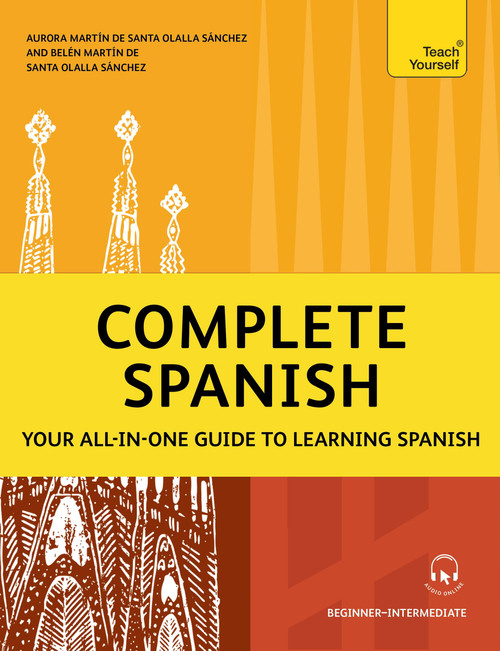 Complete Spanish by Aurora Martín de Santa Olalla Sánchez, Belén Martín de Santa Olalla Sánchez, 9781399818285