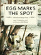 Egg Marks the Spot (A Skunk and Badger Story) by Amy Timberlake, Jon Klassen, 9781523526789