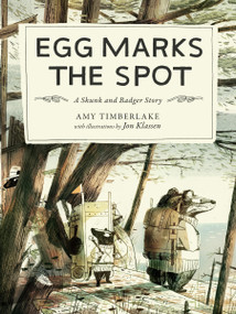 Egg Marks the Spot (A Skunk and Badger Story) by Amy Timberlake, Jon Klassen, 9781523526789
