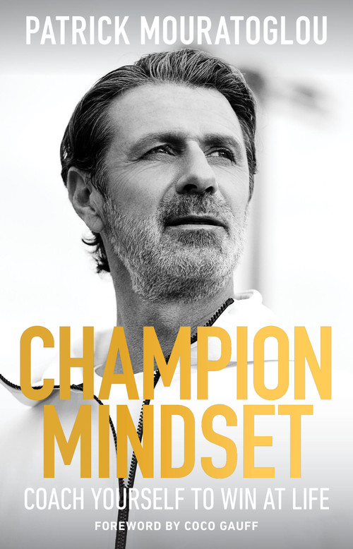Champion Mindset (Coach Yourself to Win at Life) by Patrick Mouratoglou, 9781523527878