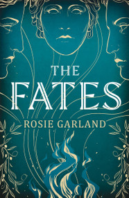 The Fates by Rose Blythe, 9781529428162