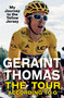 The Tour According to G (My Journey to the Yellow Jersey) - 9781787479050 by Geraint Thomas, 9781787479050
