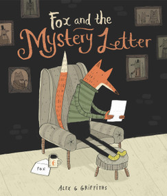 Fox and the Mystery Letter by Alex G Griffiths, 9781836001102
