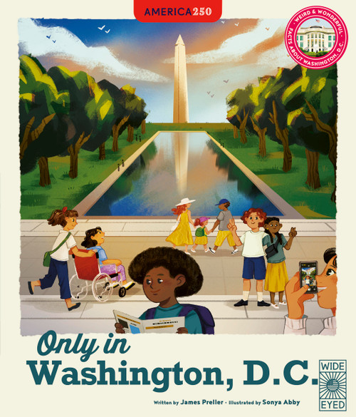 Only in Washington, D.C. by James Preller, Sonya Abby, 9781836001317