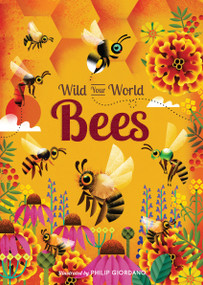 Wild Your World: Bees by Camilla de la Bedoyere, Philip Giordano, 9781836005360