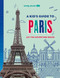 Lonely Planet Kids A Kid's Guide to Paris (Let the Adventure Begin!) by Paige Towler, 9781837585281