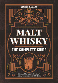 Malt Whisky (The Complete Guide) by Charles MacLean, 9781840919318