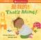 That's Mine! (Bilingual Chinese & English) by Sumana Seeboruth, Ashleigh Corrin, 9798888594063