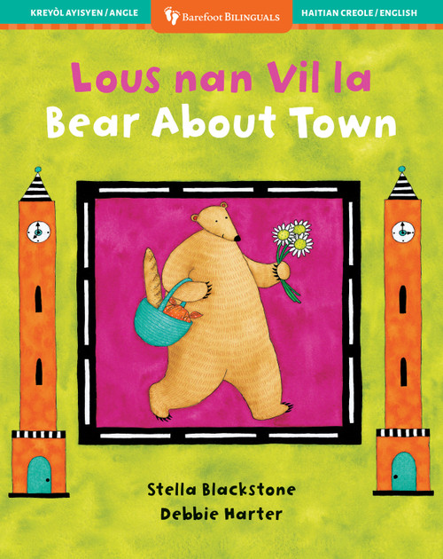 Bear About Town (Bilingual Haitian Creole & English) by Stella Blackstone, Debbie Harter, 9798888594179