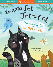 Jet the Cat (Is Not a Cat) (Bilingual Spanish & English) by Phaea Crede, Terry Runyan, 9798888594353