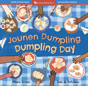 Dumpling Day (Bilingual Haitian Creole & English) by Meera Sriram, Inés  de Antuñano, 9798888594445