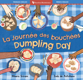 Dumpling Day (Bilingual French & English) by Meera Sriram, Inés  de Antuñano, 9798888594483
