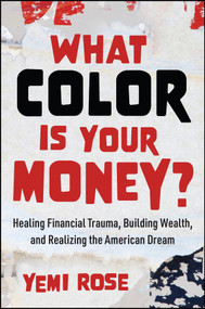 But Not Too Black (A Reformed Code-Switcher's Fight Against Our Economic Apartheid) by Yemi Rose, 9781394324286