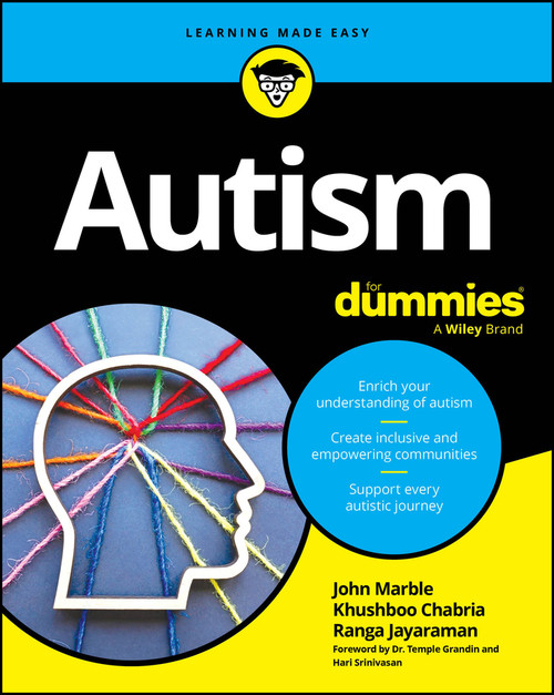 Autism For Dummies by John Marble, Khushboo Chabria, Ranga Jayaraman, Temple Grandin, Hari Srinivasan, 9781394301003