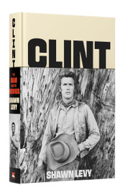 Clint (The Man and the Movies) - 9780063251021 by Shawn Levy, 9780063251021
