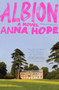 Albion (A Novel) by Anna Hope, 9780063427150