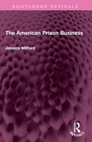 The American Prison Business by Jessica Mitford, 9781032355566
