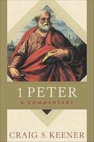1 Peter (A Commentary) - 9781540969705 by Craig S. Keener, 9781540969705