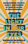 The Light in Our Eyes (Rediscovering the Love, Beauty, and Freedom of Jesus in an Age of Disillusionment) by Nicholas McDonald, Karen Swallow Prior, 9780593601525