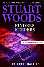 Stuart Woods' Finders Keepers by Brett Battles, 9780593854716