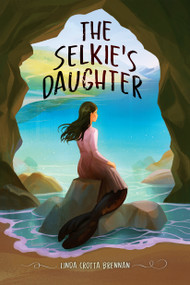 The Selkie's Daughter - 9780823460649 by Linda Crotta Brennan, 9780823460649