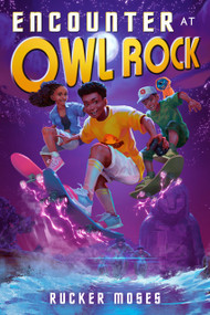 Encounter at Owl Rock by Rucker Moses, 9780593696385