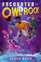 Encounter at Owl Rock by Rucker Moses, 9780593696385