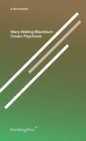 Cream Psychosis by Mary Walling Blackburn, 9781915609045