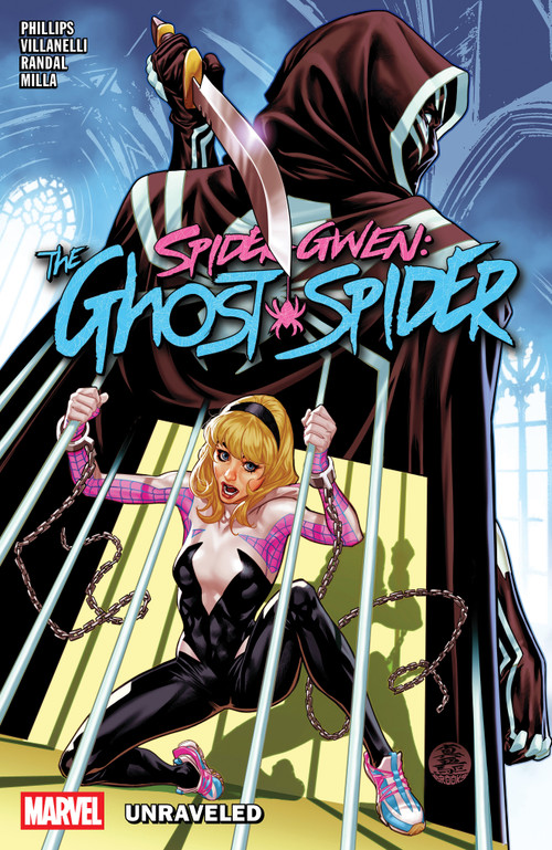 Spider-Gwen: The Ghost-Spider Vol. 2 - Unraveled by Stephanie Phillips, Paolo Villanelli, Von Randal, Mark Brooks, 9781302958879