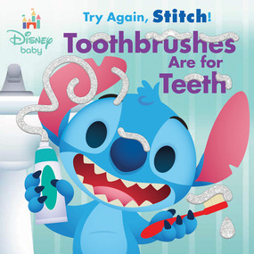Disney Baby: Try Again, Stitch: Toothbrushes Are for Teeth! by Annie Auerbach, Jerrod Maruyama, 9781368106283