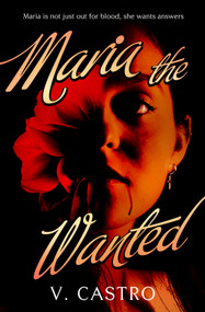 Maria the Wanted by V. Castro, 9781803366722