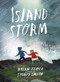 Island Storm by Brian Floca, Sydney Smith, 9780823456475