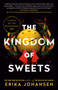 The Kingdom of Sweets (A Novel of the Nutcracker) - 9781524742775 by Erika Johansen, 9781524742775