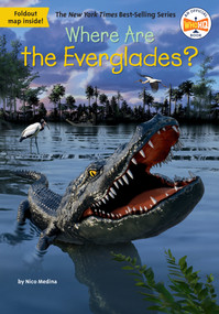 Where Are the Everglades? - 9780593754962 by Nico Medina, Who HQ, Gregory Copeland, 9780593754962