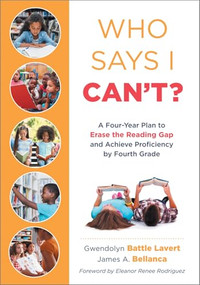 Who Says I Can't? by Gwendolyn Battle Lavert, James A. Bellanca, 9781958590591