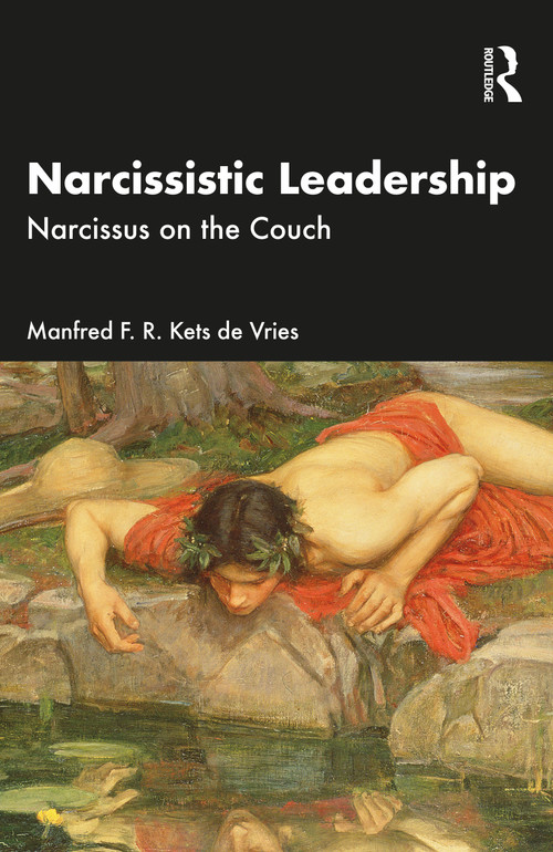 Narcissistic Leadership (Narcissus on the Couch) by Manfred F. R. Kets de Vries, 9781032935539