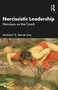 Narcissistic Leadership (Narcissus on the Couch) by Manfred F. R. Kets de Vries, 9781032935539