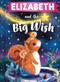 Elizabeth and the Big Wish by Louise Martin, Laura Watkins, 9781464240249
