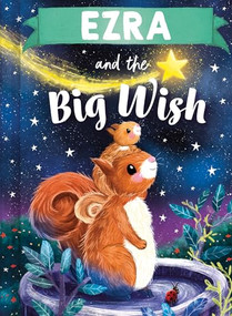 Ezra and the Big Wish by Louise Martin, Laura Watkins, 9781464240317