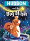 Hudson and the Big Wish by Louise Martin, Laura Watkins, 9781464240393