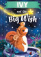 Ivy and the Big Wish by Louise Martin, Laura Watkins, 9781464240430