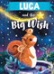 Luca and the Big Wish by Louise Martin, Laura Watkins, 9781464240591