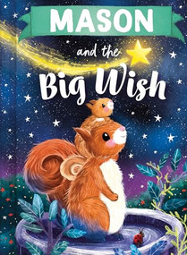 Mason and the Big Wish by Louise Martin, Laura Watkins, 9781464240652