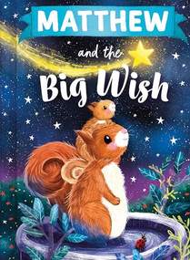 Matthew and the Big Wish by Louise Martin, Laura Watkins, 9781464240676